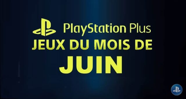 Playstation Plus : les jeux offerts du mois de juin 2018