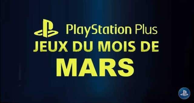 Playstation Plus : les jeux offerts du mois de mars 2018