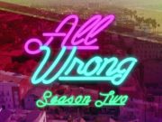Blackpills : la saison 2 de All Wrong est disponible