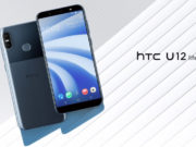 #IFA2018 – HTC officialise le HTC U12 Life #IFA2018 - HTC officialise le HTC U12 Life