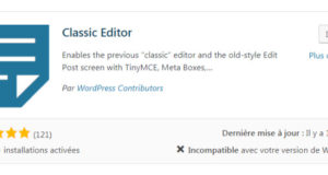 Voici comment récupérer l'ancien éditeur de WordPress