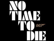 Bond 25 : le titre officiel du prochain James Bond est No Time To Die