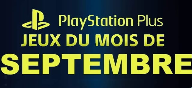 PlayStation : les jeux offerts du mois de septembre 2019 sur PS Plus