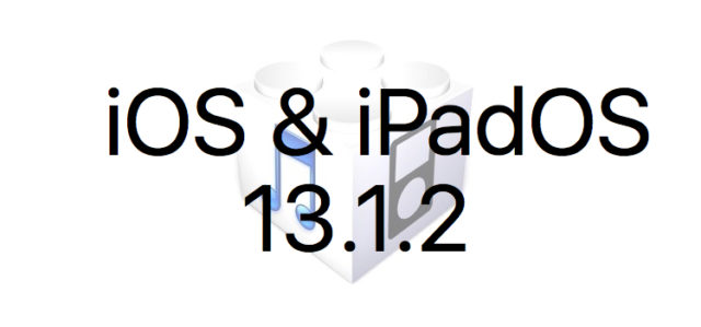 L'iOS 13.1.2 et l'iPadOS 13.1.2 sont disponibles au téléchargement [liens directs]