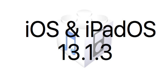 L'iOS 13.1.3 et l'iPadOS 13.1.3 sont disponibles au téléchargement [liens directs]