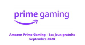 Amazon Prime Gaming : les jeux gratuits du mois de septembre 2020