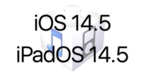 L'iOS 14.5 sera disponible à partir du 26/04