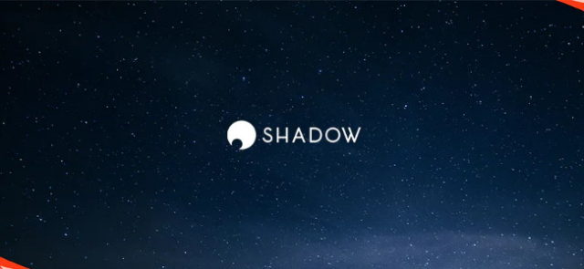 Shadow augmente le tarif des abonnements pour garantir son avenir