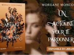 Un automne pour te pardonner de Morgane Moncomble