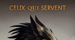 Ceux qui servent de Maxime Duranté, un livre à lire en parallèle d’un jeu vidéo