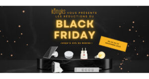 Black Friday Konyks : des remises pouvant atteindre 20%