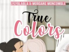 Roman graphique : True colors de Morgane Moncomble et Lylyblabla