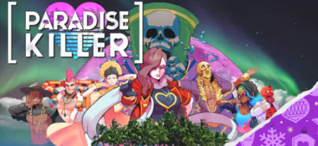 Récupérez Paradise Killer gratuitement sur Epic Games le 22 décembre 2025 Paradise Killer gratuit Epic Games 22 décembre 2025 - Jeu enquête monde ouvert
