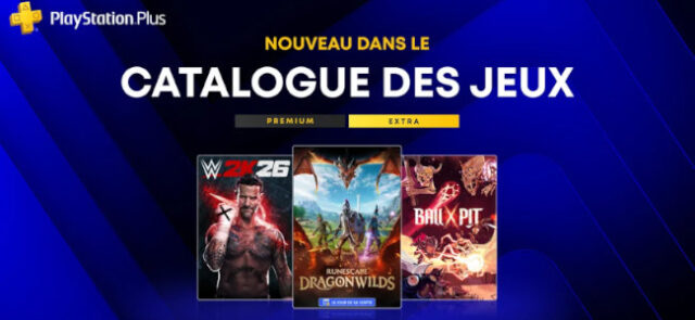 PS Plus Extra et Premium : 10 jeux dont RuneScape Dragonwilds, WWE 2K26, Ball x Pit et Date Everything!